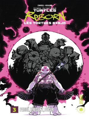 cover image of Les Tortues Ninja--TMNT Reborn, T3